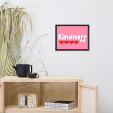 Load image into Gallery viewer, Kindness Framed poster