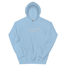 Load image into Gallery viewer, Unisex Live Love Ugh Hoodie